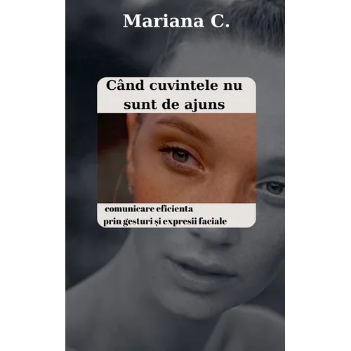 Cand cuvintele nu sunt de ajuns
