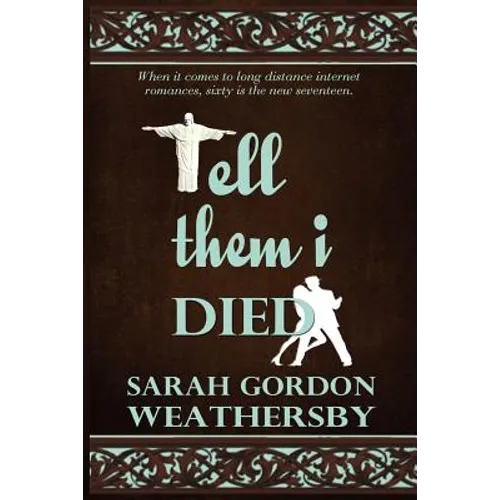 Tell Them I Died