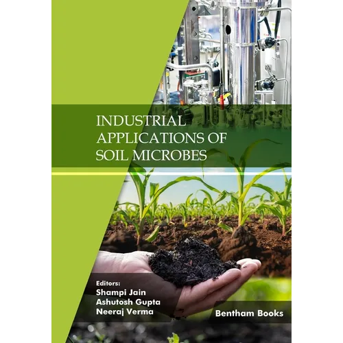 Industrial Applications of Soil Microbes: Volume 2