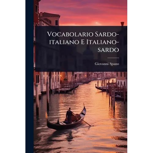 Vocabolario Sardo-italiano E Italiano-sardo