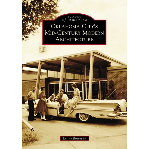 Oklahoma City's Mid-Century Modern Architecture