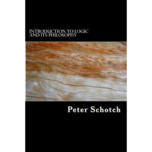 Introduction to Logic and Its Philosophy