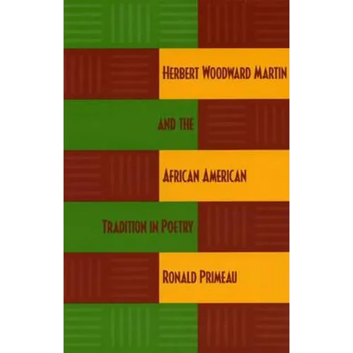 Herbert Woodward Martin and the African American Tradition in Poetry