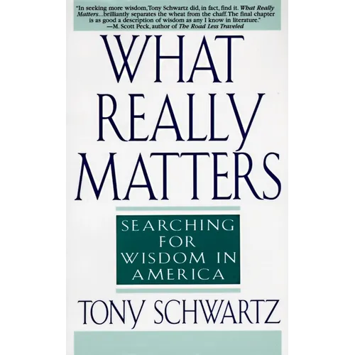 What Really Matters: Searching for Wisdom in America