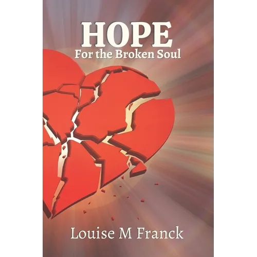 Hope for the Broken Soul