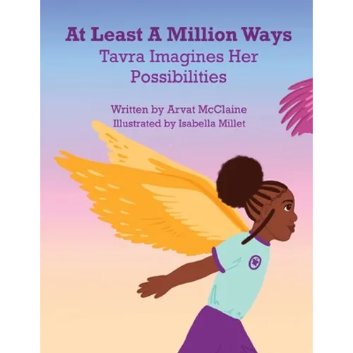 At Least A Million Ways: Tarva Imagines Her Possibilities