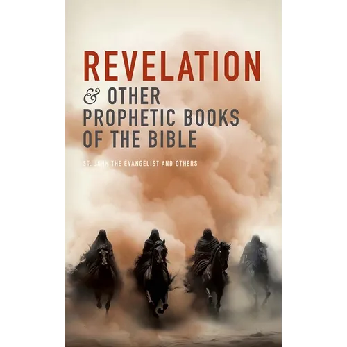 Revelation and Other Prophetic Books of the Bible
