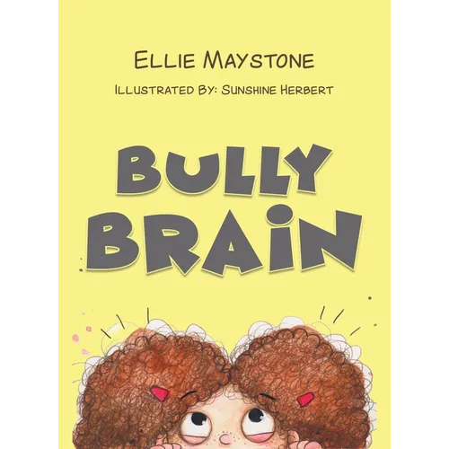 Bully Brain