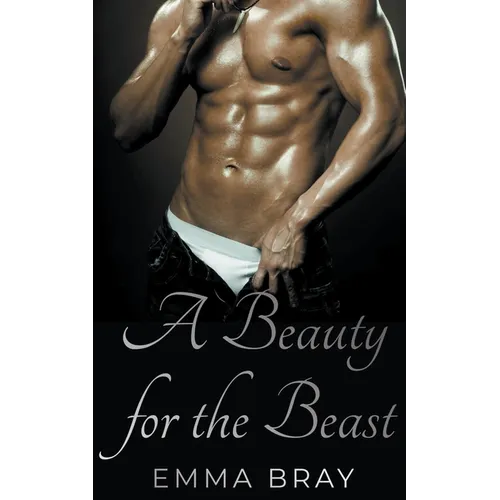 A Beauty for the Beast
