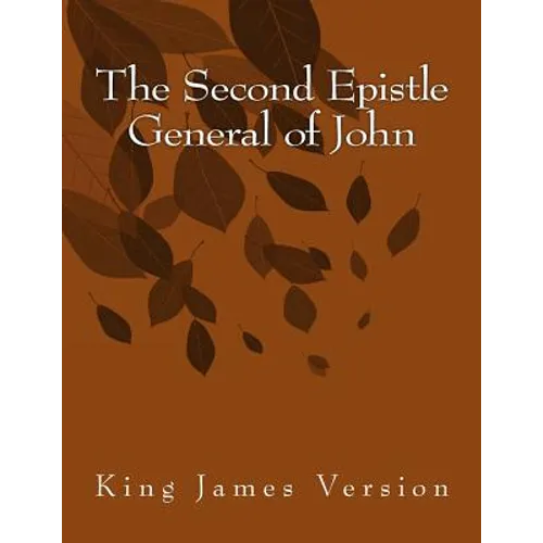 The Second Epistle General of John: King James Version