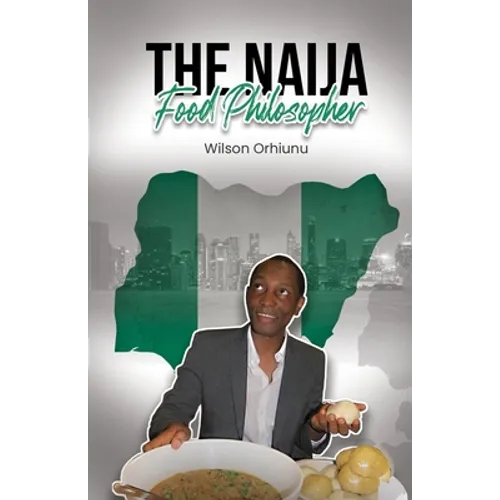 The Naija Food Philosopher