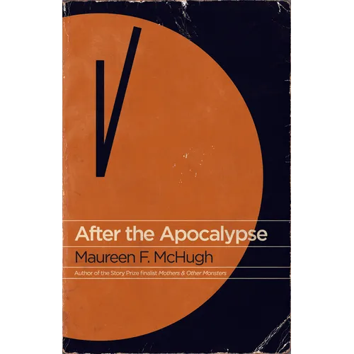 After the Apocalypse: Stories