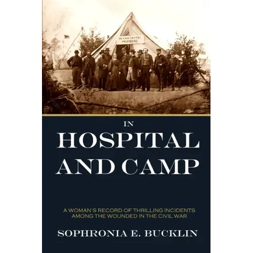 In Hospital and Camp in the American Civil War