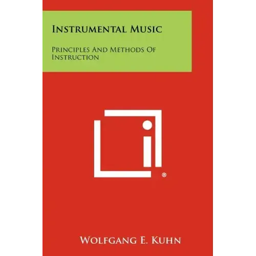 Instrumental Music: Principles And Methods Of Instruction