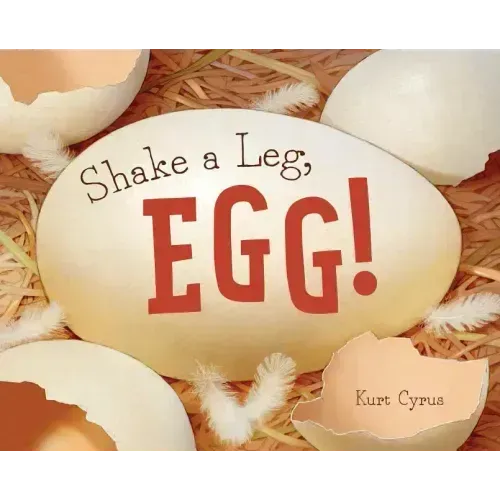 Shake a Leg, Egg!