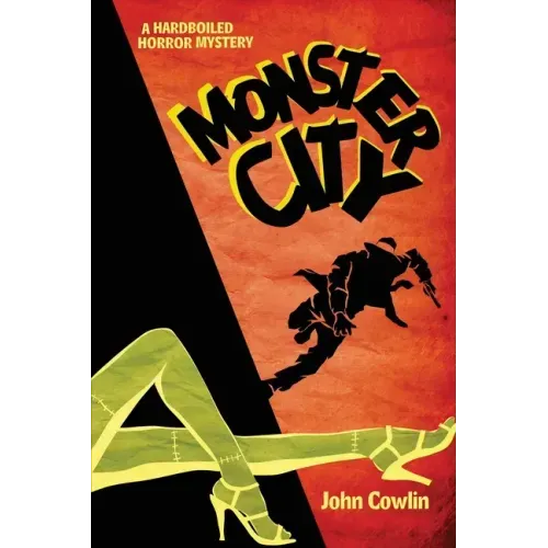 Monster City: A Hardboiled Horror Mystery