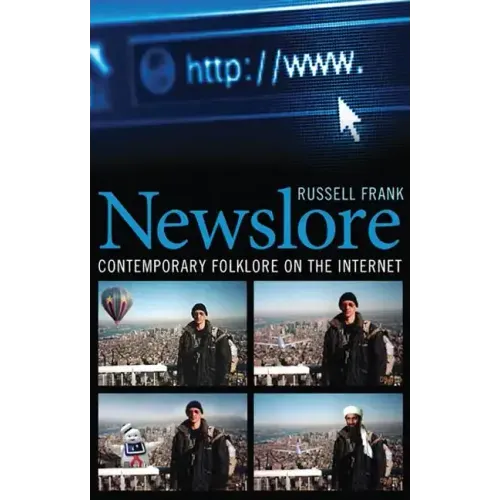 Newslore: Contemporary Folklore on the Internet