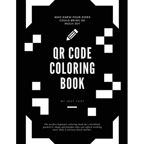 QR Code Coloring Book: Squares and No Other Shapes