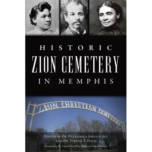 Historic Zion Cemetery in Memphis