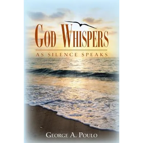 God Whispers: As Silence Speaks