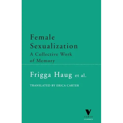 Female Sexualization: A Collective Work of Memory
