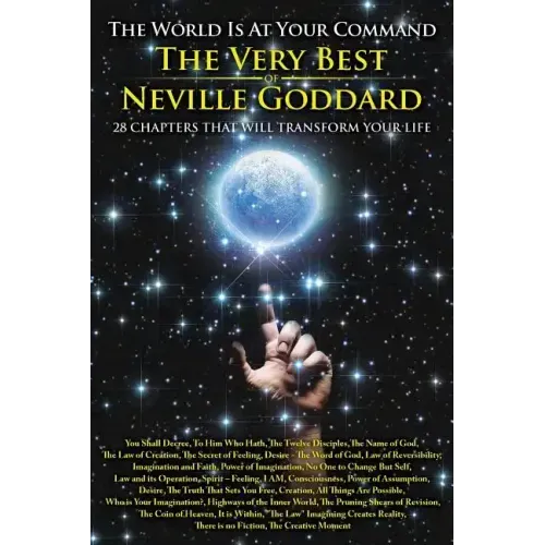 The World is at Your Command: The Very Best of Neville Goddard