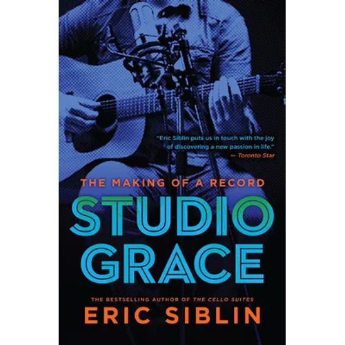 Studio Grace: The Making of a Record