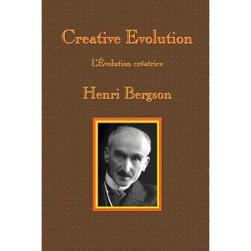 Creative Evolution: A GR Press Book