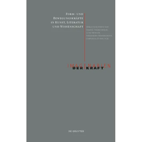 Form- Und Bewegungskräfte in Kunst, Literatur Und Wissenschaft