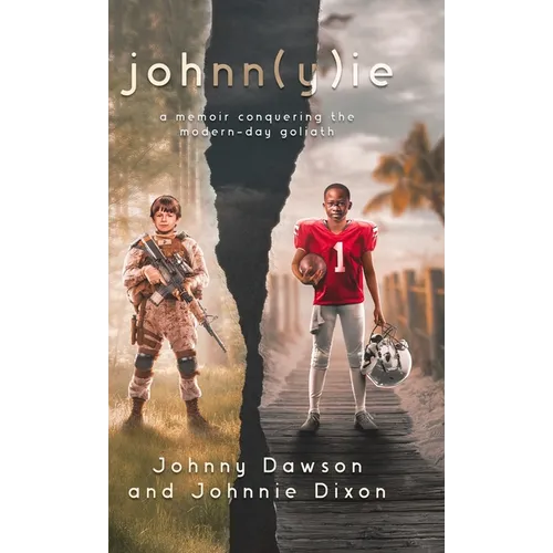 johnn(y)ie: A Memoir of Conquering the Modern-Day Goliath