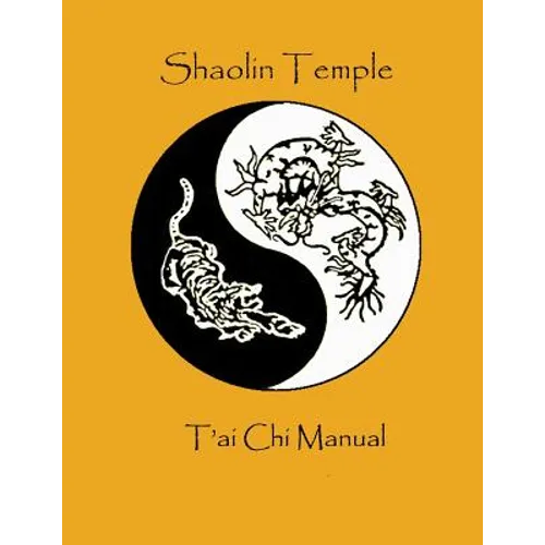 Shaolin Temple T'ai Chi Manual