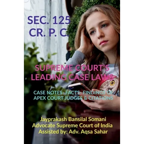 Sec. 125 Cr. P. C.- Supreme Court's Leading Case Laws