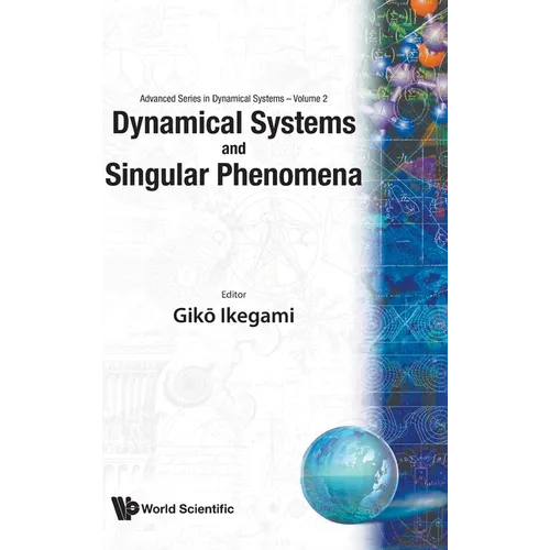 Dynamical Systems and Singular Phenomena - Proceedings of the Symposium