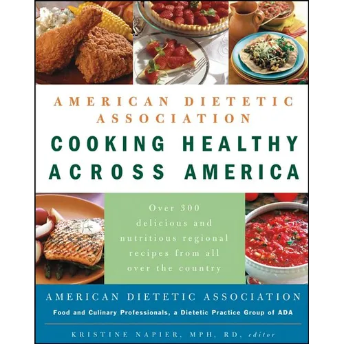 American Dietetic Association Cooking Healthy Across America