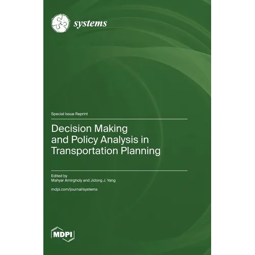 Decision Making and Policy Analysis in Transportation Planning
