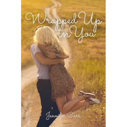 Wrapped Up in You