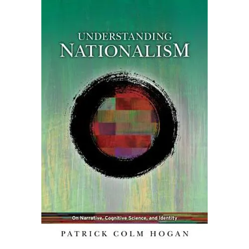 Understanding Nationalism: On Narrative, Cognitive Science, and Identity