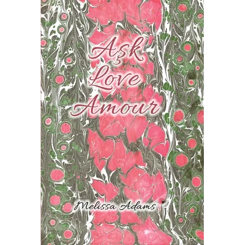 Aşk, Love, Amour