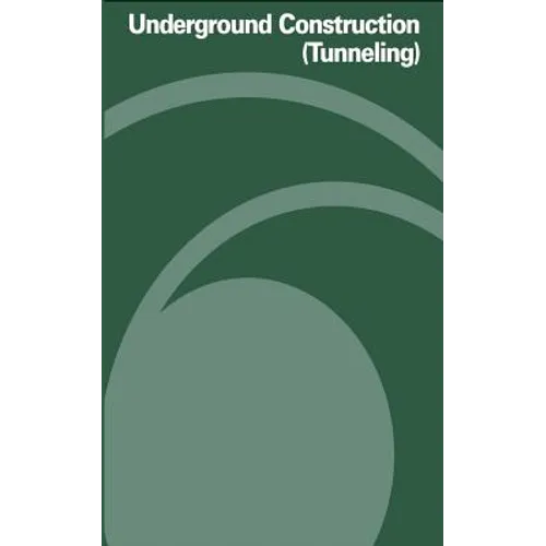 Underground Construction (Tunneling)