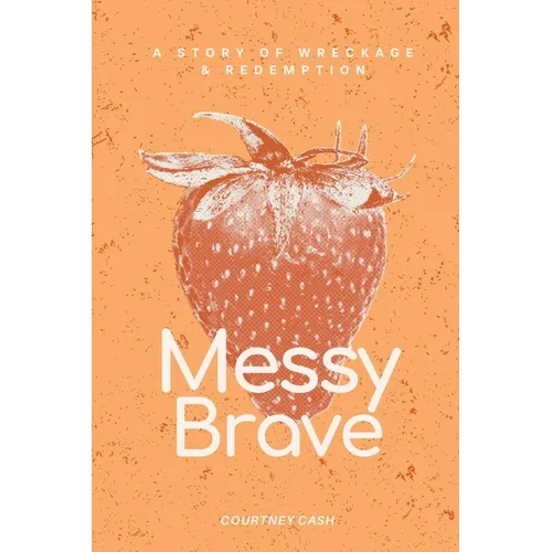 Messy Brave