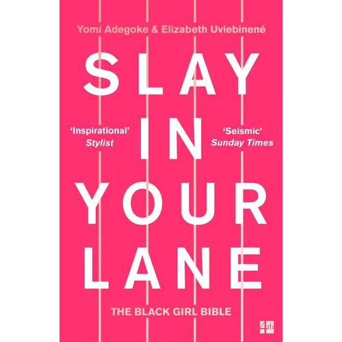Slay in Your Lane: The Black Girl Bible