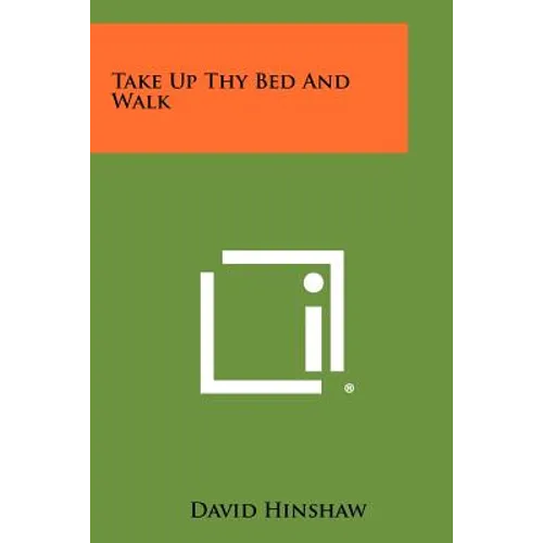 Take Up Thy Bed and Walk