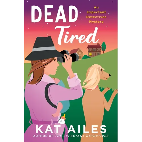 Dead Tired: A Mystery