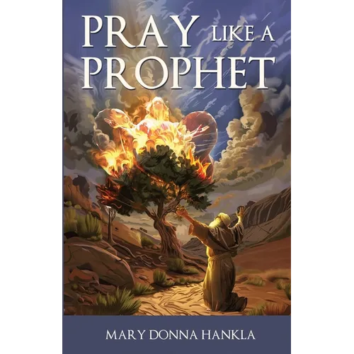 Pray Like A Prophet