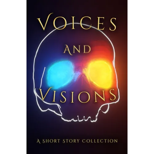 Voices and Visions