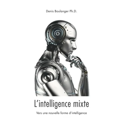 L'intelligence mixte, vers une nouvelle forme d'intelligence