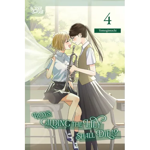 Boys Gilding the Lily Shall Die!?, Volume 4