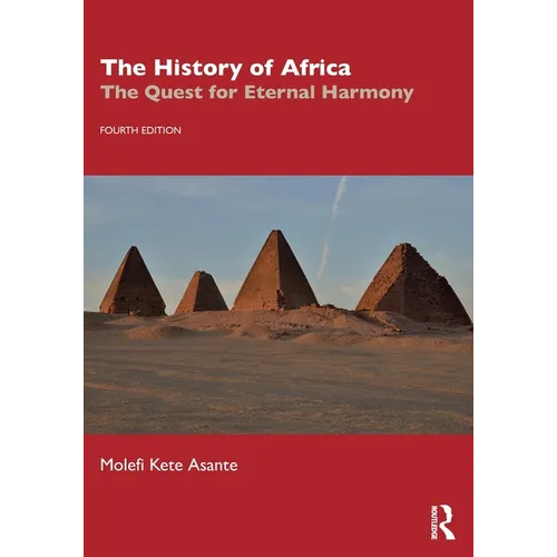 The History of Africa: The Quest for Eternal Harmony