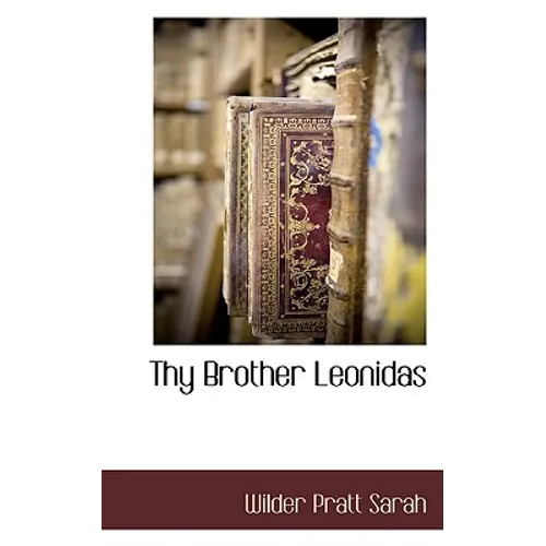 Thy Brother Leonidas