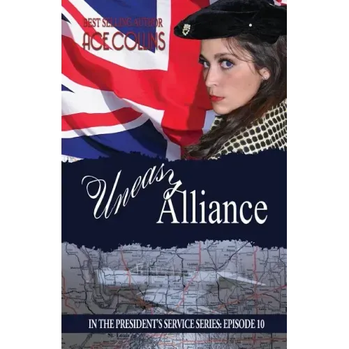 Uneasy Alliance: In The President's Service: Episode 10